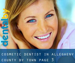 Cosmetic Dentist in Allegheny County by town - page 3