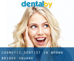 Cosmetic Dentist in Brown Bridge Square