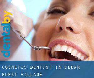 Cosmetic Dentist in Cedar Hurst Village