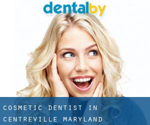 Cosmetic Dentist in Centreville (Maryland)