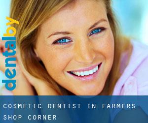 Cosmetic Dentist in Farmers Shop Corner