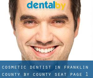 Cosmetic Dentist in Franklin County by county seat - page 1