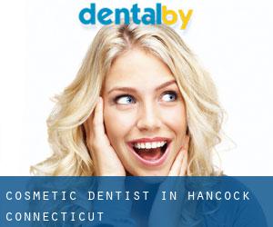 Cosmetic Dentist in Hancock (Connecticut)