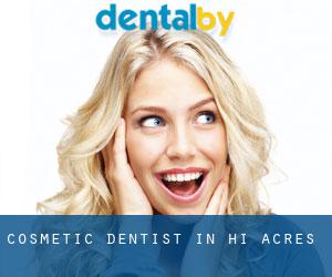 Cosmetic Dentist in Hi-Acres