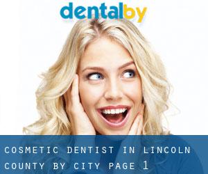 Cosmetic Dentist in Lincoln County by city - page 1