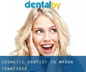 Cosmetic Dentist in Mason (Tennessee)