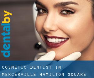 Cosmetic Dentist in Mercerville-Hamilton Square