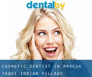 Cosmetic Dentist in Pascua Yaqui Indian Village