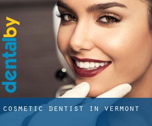 Cosmetic Dentist in Vermont