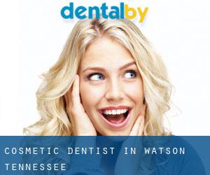 Cosmetic Dentist in Watson (Tennessee)