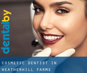 Cosmetic Dentist in Weatherhill Farms
