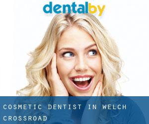 Cosmetic Dentist in Welch Crossroad