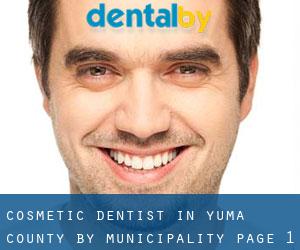 Cosmetic Dentist in Yuma County by municipality - page 1
