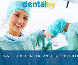 Oral Surgeon in Ambler Heights