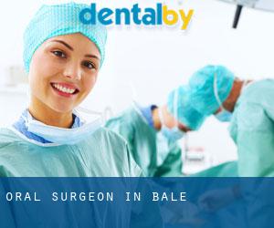 Oral Surgeon in Bale