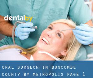 Oral Surgeon in Buncombe County by metropolis - page 1