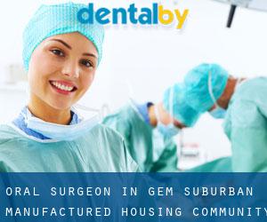 Oral Surgeon in Gem Suburban Manufactured Housing Community