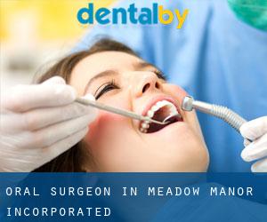 Oral Surgeon in Meadow Manor Incorporated