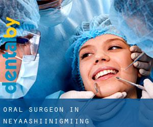Oral Surgeon in Neyaashiinigmiing