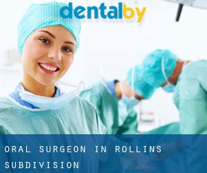 Oral Surgeon in Rollins Subdivision