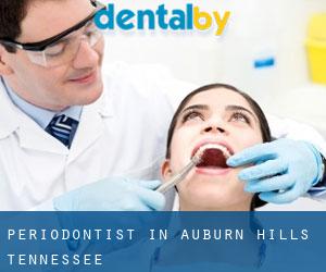 Periodontist in Auburn Hills (Tennessee)
