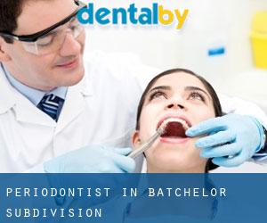 Periodontist in Batchelor Subdivision