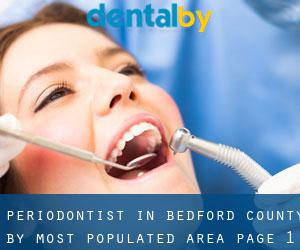 Periodontist in Bedford County by most populated area - page 1