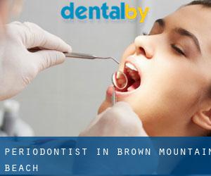 Periodontist in Brown Mountain Beach