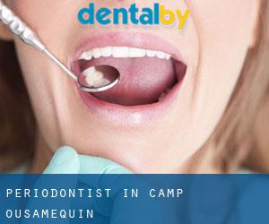 Periodontist in Camp Ousamequin