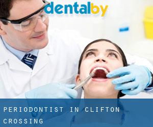Periodontist in Clifton Crossing
