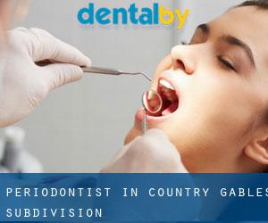 Periodontist in Country Gables Subdivision