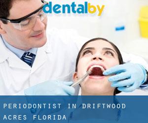 Periodontist in Driftwood Acres (Florida)
