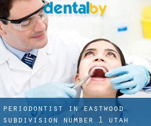 Periodontist in Eastwood Subdivision Number 1 (Utah)