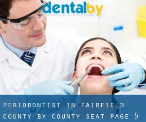 Periodontist in Fairfield County by county seat - page 5