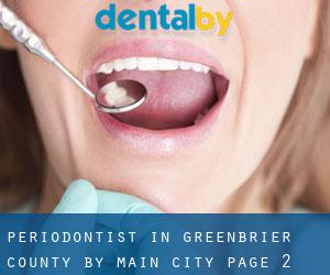Periodontist in Greenbrier County by main city - page 2