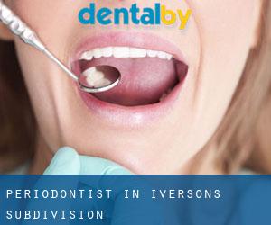 Periodontist in Iversons Subdivision