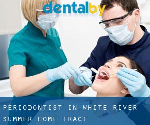 Periodontist in White River Summer Home Tract