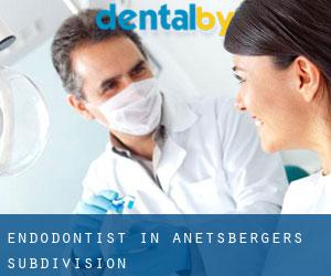 Endodontist in Anetsberger's Subdivision