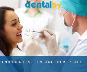 Endodontist in Another Place