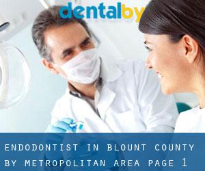 Endodontist in Blount County by metropolitan area - page 1