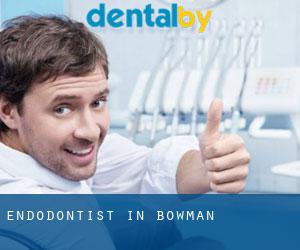 Endodontist in Bowman