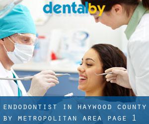 Endodontist in Haywood County by metropolitan area - page 1