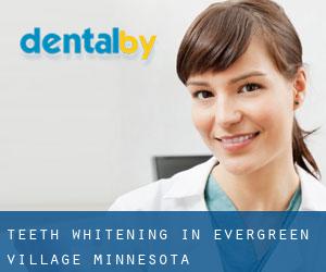 Teeth whitening in Evergreen Village (Minnesota)