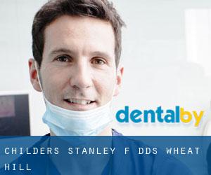 Childers Stanley F DDS (Wheat Hill)