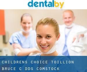 Children's Choice: Toillion Bruce C DDS (Comstock)