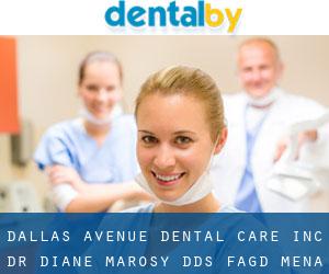 Dallas Avenue Dental Care, Inc. - Dr. Diane Marosy, DDS FAGD (Mena)