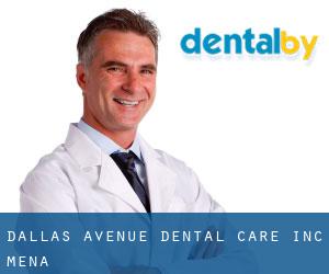 Dallas Avenue Dental Care, Inc. (Mena)
