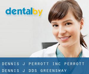 Dennis J Perrott Inc: Perrott Dennis J DDS (Greensway)
