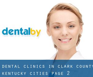 dental clinics in Clark County Kentucky (Cities) - page 2