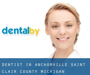 dentist in Anchorville (Saint Clair County, Michigan)